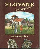 Slované – Doteky předků