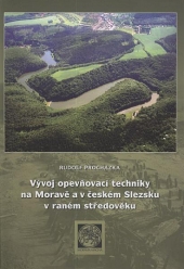 Vývoj opevňovací techniky na Moravě a v českém Slezsku v raném středověku