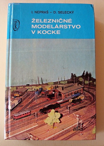 Železničné modelárstvo v kocke