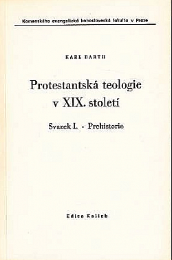Protestantská teologie v XIX. století. Sv. 1, Prehistorie