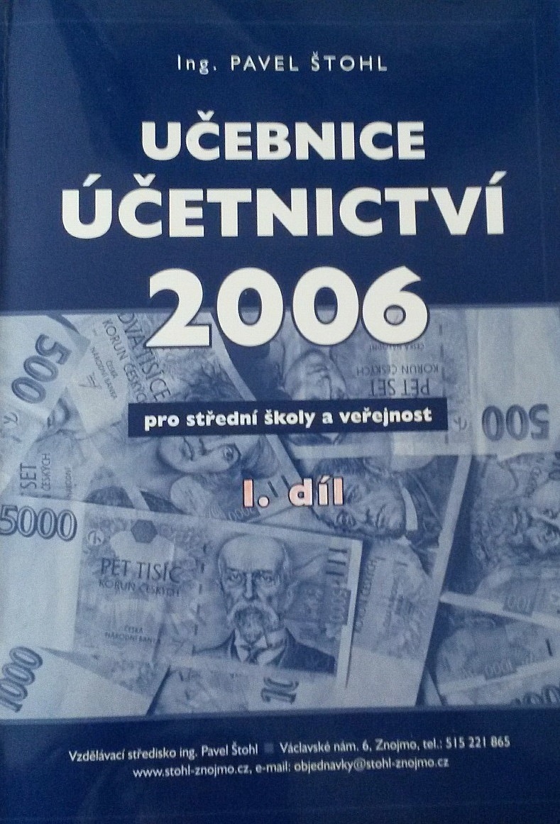 Učebnice účetnictví 2006 pro střední školy a veřejnost - 1. díl