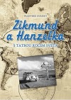 Zikmund a Hanzelka s Tatrou kolem světa