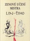 Zenové učení Mistra Lin-Ťiho