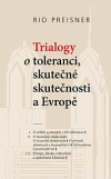 Trialogy o toleranci, skutečné skutečnosti a Evropě
