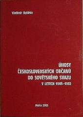 Únosy Československých občanů do Sovětského svazu v letech 1945-1955
