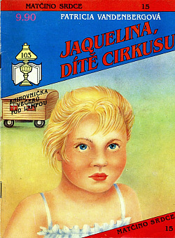 Jaquelina, dítě cirkusu