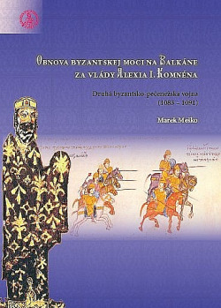 Obnova byzantskej moci na Balkáne za vlády Alexia I. Komnéna