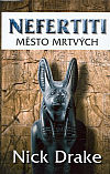 Nefertiti - město mrtvých