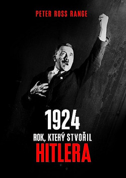 1924 - Rok, který stvořil Hitlera