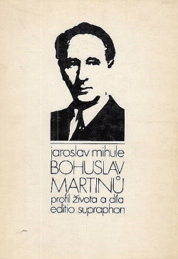 Bohuslav Martinů: Profil života a díla