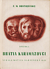 Bratia Karamazovci. Sväzok I. (dvojzväzkové vydanie)