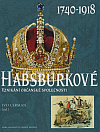Habsburkové 1740-1918: Vznikání občanské společnosti