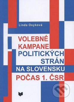 Volebné kampane politických strán na Slovensku počas 1. ČSR obálka knihy