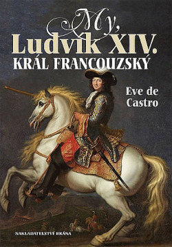 My, Ludvík XIV. král francouzský