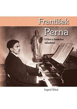 František Perna učitel a hudební skladatel