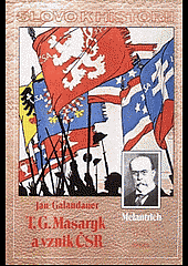 T.G. Masaryk a vznik ČSR
