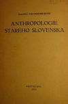 Anthropologie starého Slovenska