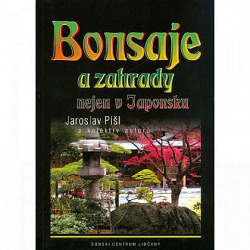 Bonsaje a zahrady nejen v Japonsku