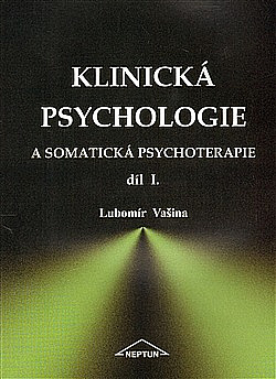 Klinická psychologie a somatická psychoterapie I.