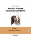 Panoráma biologické a sociokulturní antropologie 3