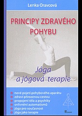 Principy zdravého pohybu - Jóga a jógová terapie