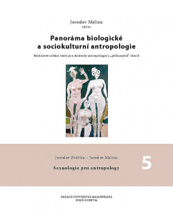 Panoráma biologické a sociokulturní antropologie 5