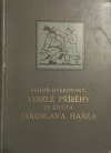 Veselé příběhy ze života Jaroslava Haška