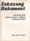Zakázaný dokument - Zpráva komise ÚV KSČ o politických procesech a rehabilitacích v Československu 1949-68