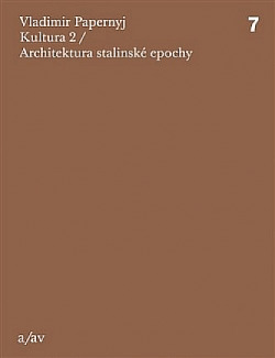 Kultura 2 / Architektura stalinské epochy obálka knihy