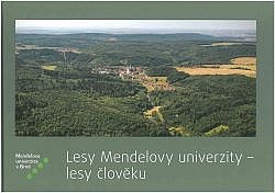 Lesy Mendelovy univerzity - lesy člověku