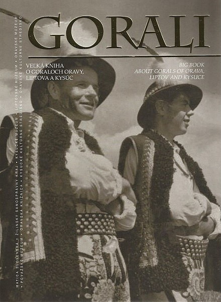 Gorali (Veľká kniha o Goraloch Oravy, Liptova a Kysúc)