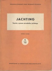 Jachting - Teorie a praxe závodního jachtingu