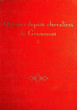 Dvanáct dopisů chevaliera de Grammont paní vévodkyni de Richelieu I.