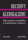 Recidívy klerikalizmu: Slovenská republika a Vatikánske zmluvy
