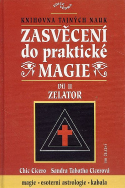 Zasvěcení do praktické magie II - Zelator