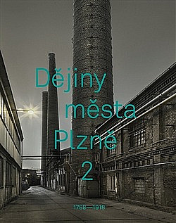 Dějiny města Plzně 2 1788–1918