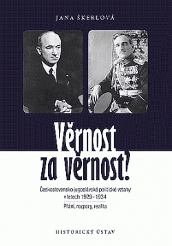 Věrnost za věrnost? Československo-jugoslávské politické vztahy v letech 1929-1934