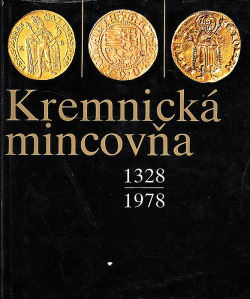 Kremnická mincovňa: 1328-1978