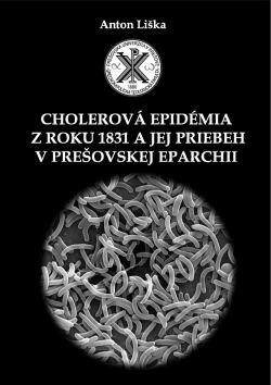 Cholerová epidémia z roku 1831 a jej priebeh v Prešovskej eparchii