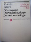 Oftalmologie otorinolaryngologie dermatovenerologie