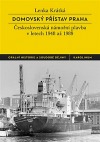 Domovský přístav Praha: československá námořní plavba v letech 1948 až 1989