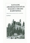 Katalog archeologických nálezů z hradu Rabštejnka