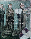Benediktini a střed Evropy
