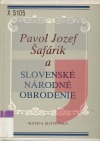 Pavol Jozef Šafárik a slovenské národné obrodenie