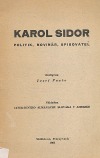 Karol Sidor: Politik, novinár, spisovateľ