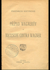 Případ Wagnerův a Nietzsche contra Wagner