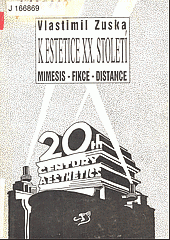 K estetice XX. století : mimesis, fikce, distance