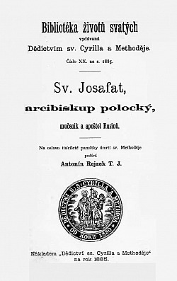 Sv. Josafat, arcibiskup polocký, mučeník a apoštol Rusínů obálka knihy