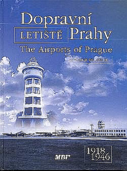 Dopravní letiště Prahy -  The airports of Prague 1918-1946