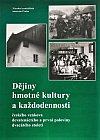 Dějiny hmotné kultury a každodennosti českého venkova na konci devatenáctého a první poloviny dvacátého století